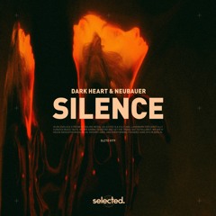 Dark Heart x NEUBAUER - Silence