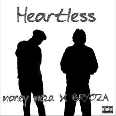 Heartless - BRYOZA x moneymeza