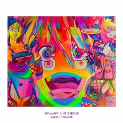 Kawaii Passion -SofaHappy x CrissMeier x K.B