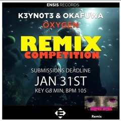 K3YNOT3 & OKAFUWUA - Oxygen (Dead Eyez Remix)
