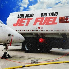 Jet Fuel feat. Big Yavo