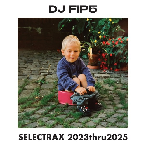 DJ FiP5 - SELECTRAX 23thru25 [MONO009]