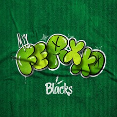 Blacks - Mix Ferxxo