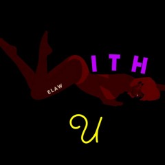 With You (Prod. Elaw)