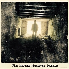The Demon Haunted World