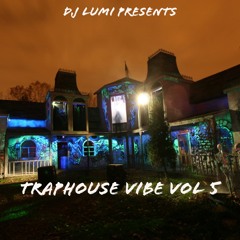Traphouse Vibe Vol 5