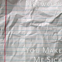 You Make Me Sick