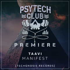 PREMIERE: TAAVI - Manifest [Techgnosis Records]