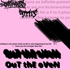 out the oven (feat. bxtchwrxsts)