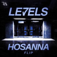 Avicii - Levels (Hosanna Flip) FREE DOWNLOAD!
