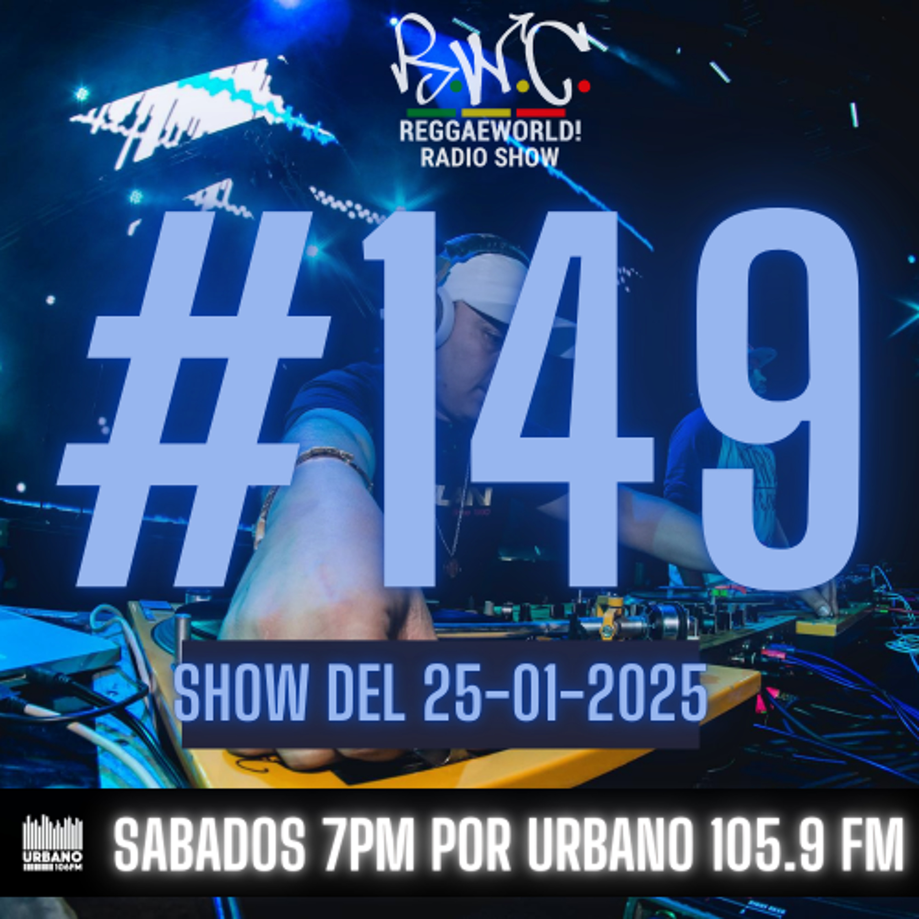 ReggaeWorld Radio Show #149 (Finest) By Dj Juan (01-02-25) @ Urbano 105.9 FM