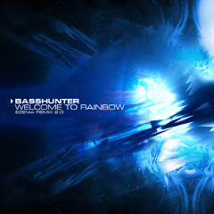 Basshunter - Welcome To Rainbow (Ezenia Remix V2) [Unreleased]