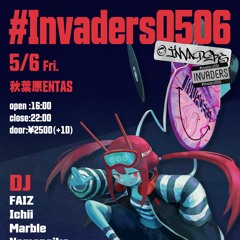 #Invaders0506 Ichii Live Mix - 2022.05.06