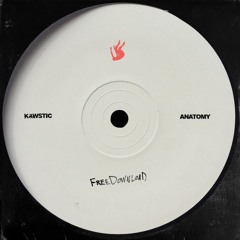 Kawstic - Anatomy - Trust Audio Free D/L