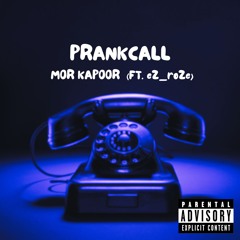 prankcall (ft. eZ_roZe)