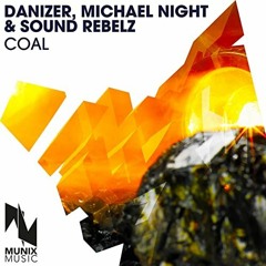 Danizer, Michael Night & Sound Rebelz - COAL (Solidus Remix) -Preview-