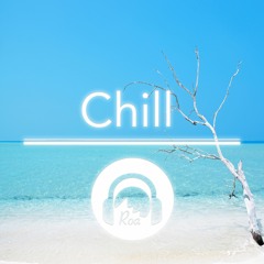 Chill【Free Download】