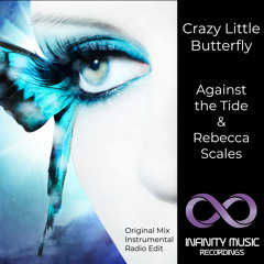 Crazy Little Butterfly - Rebecca Scales & Against the Tide - Original Mix (5:32)