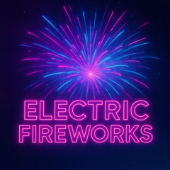 Electric Fireworks