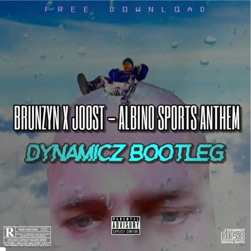 BRUNZYN X JOOST - ALBINO SPORTS ANTHEM (DYNAMICZ BOOTLEG) (FREE DL)