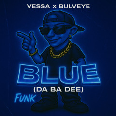 BLUE ( DA BA DEE ) FUNK - ULTRA SLOWED