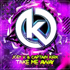 Take Me Away - 4 Strings (Joey V & Captain Kirk JVCK remix)