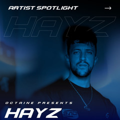 OCTAINE 001 GUEST MIX: HAYZ