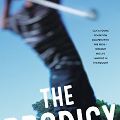 VIEW EBOOK ✓ The Prodigy: A Novel by  John Feinstein KINDLE PDF EBOOK EPUB
