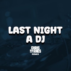 Chris Barnes - Last Night a DJ