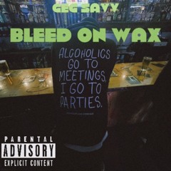 Bleed on Wax