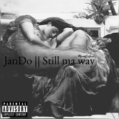 JanDo - Still Ma Way