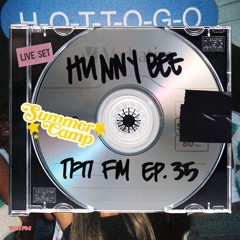 TFTI FM | HUNNY BEE EP. 35