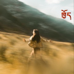 CHOE - SXMYC X DHENDUPTEERABGYAL