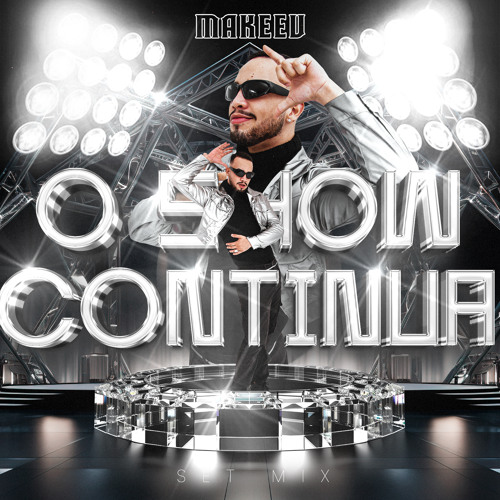 O SHOW CONTINUA - MAKEEV SET MIXⓂ️💎