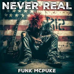 NEVER REAL