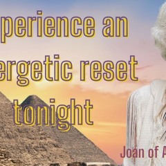 Experience An Energetic Reset Tonight