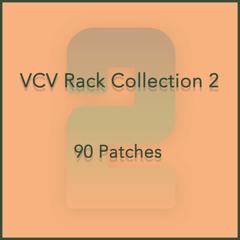 VCV Rack  |  90 Patches (2)