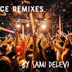 Sami's Remixes