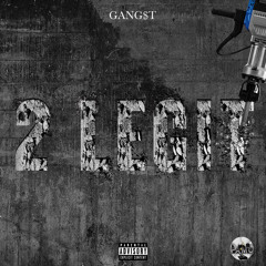 GANGST - 2 Legit