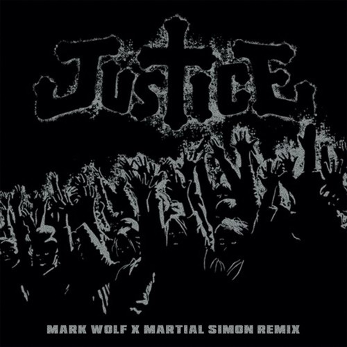 D.A.N.C.E. - Justice (Mark Wolf x Martial Simon Remix) (Filtered)