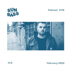 SUNANDBASS Podcast #119 - HLZ