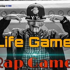 Life Game and Rap Game (LGaRG) _ Y Yè
