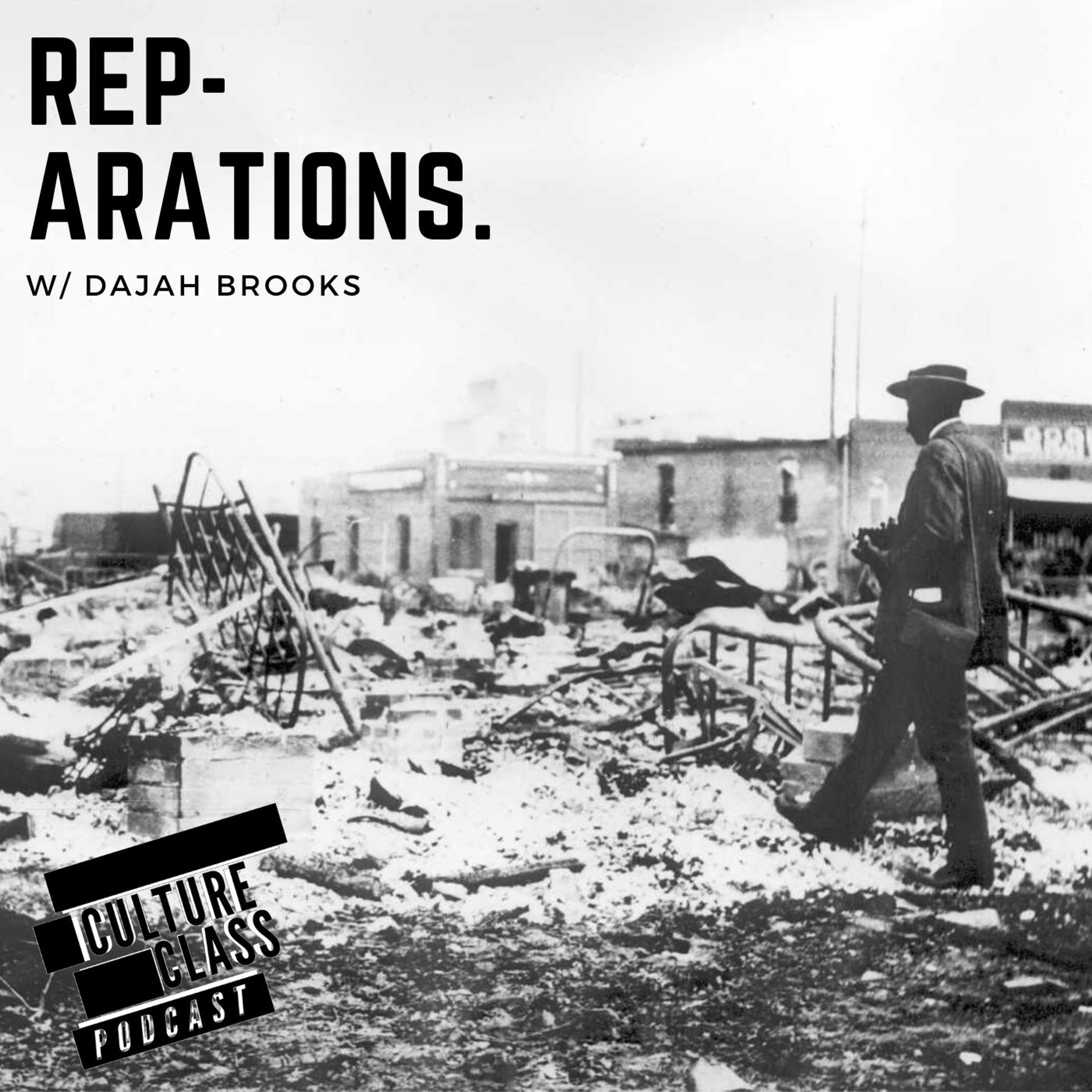 Ep 081- Reparations (w/ Dajah Brooks)
