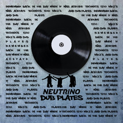 Neutrino - Dub Plates