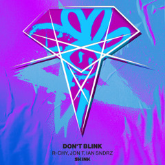 R-CHY, JON T,  Ian Sndrz - Dont Blink