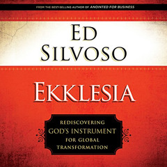 [READ] EBOOK 📤 Ekklesia: Rediscovering God's Instrument for Global Transformation by