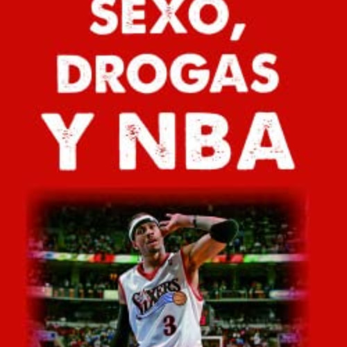 DOWNLOAD EPUB 🖍️ Sexo, drogas y NBA by  Antonio Gil García PDF EBOOK EPUB KINDLE