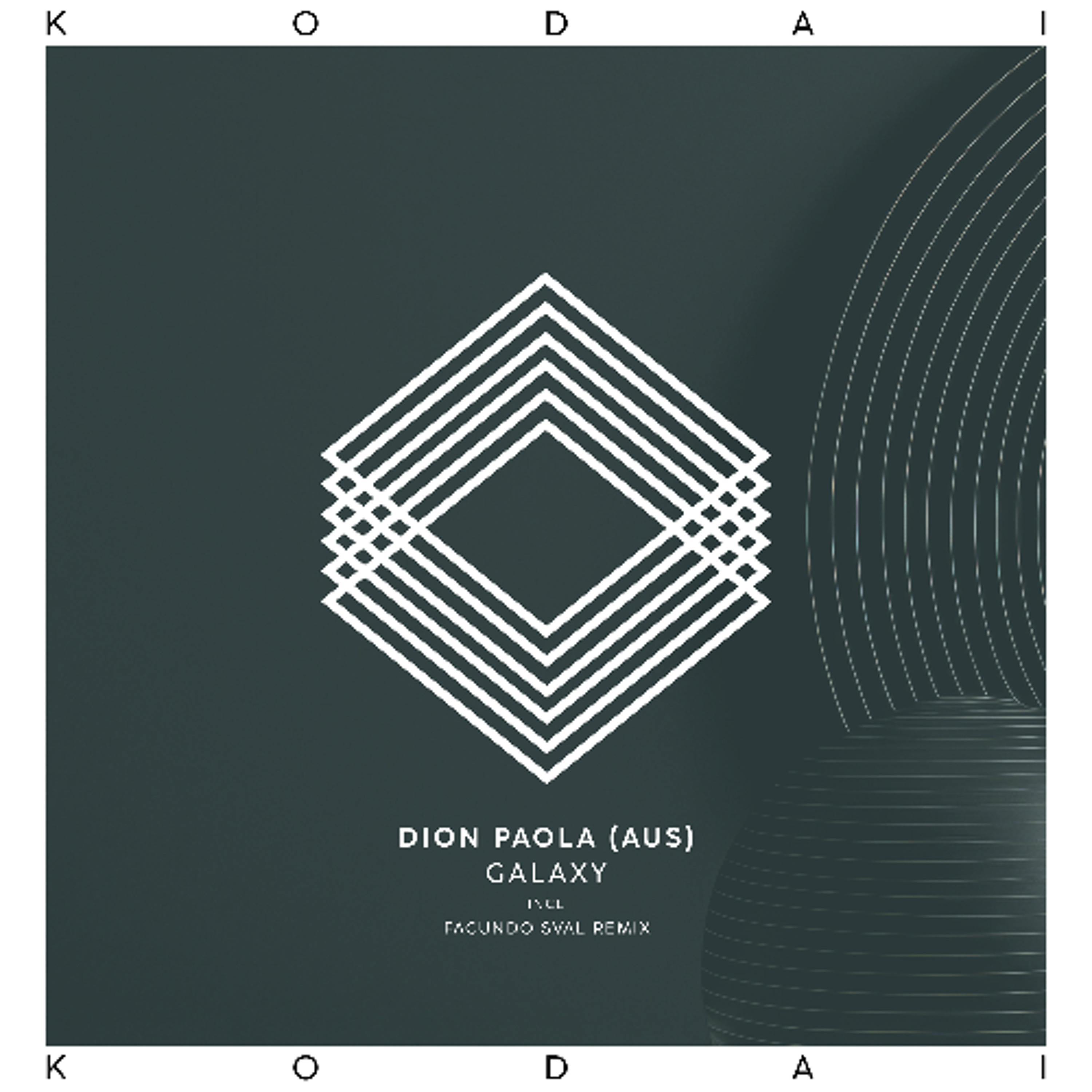 Dion Paola (AUS) - Galaxy (Facundo Sval Remix) [Kodai] episode artwork