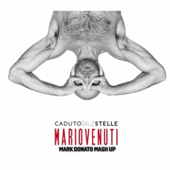 Mario Venuti - Caduto dalle stelle [Mark Donato Mash Up