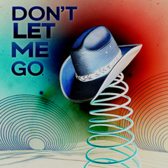 Dont Let Me Go [Longing Cut]  Neon Prairies x Fern Bailey